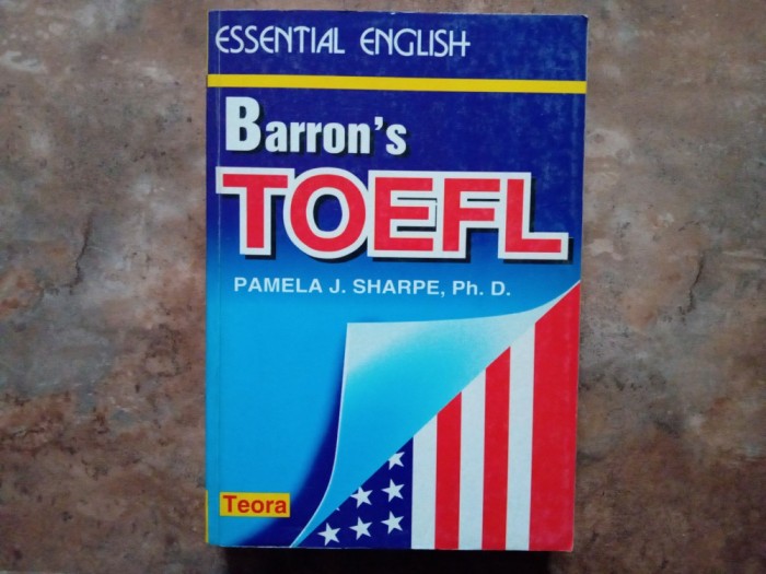 ESSENTIAL ENGLISH , BARRON S TOEFL de PAMELA J SHARPE ,1998