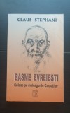 Basme evreiești. Culese pe meleagurile carpaților - Claus Stephani