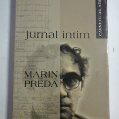 JURNAL INTIM; CARNETE DE ATELIER - MARIN PREDA - Bucuresti, 2004