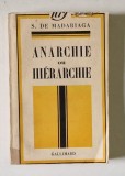ANARCHIE OU HIERARCHIE par S. DE MADARIAGA