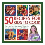 50 Recipes for Kids to Cook