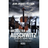 In orchestra de la Auschwitz - Jean-Jacques Felstein