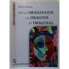 DE LA IMAGINATIE SI IMAGINAL de MARIA MURGU , 2021