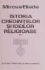 Istoria Credintelor si Ideilor Religioase Vol. II - Mircea Eliade - Carte Religie