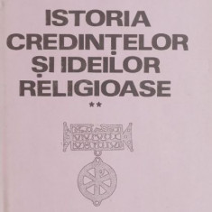 Istoria credintelor si ideilor religioase, vol. II - Mircea Eliade