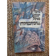 IMPRECATORUL - RENE-VICTOR PILHES