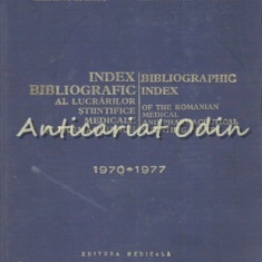 Index Bibliografic Al Lucrarilor Stiintifice Medicale Si Farmaceutice 1970-1977