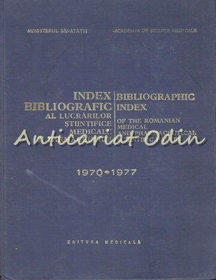 Index Bibliografic Al Lucrarilor Stiintifice Medicale Si Farmaceutice 1970-1977 foto