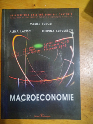 Macroeconomie-Vasile Turcu,Alina Lazoc,Corina Lupulescu foto