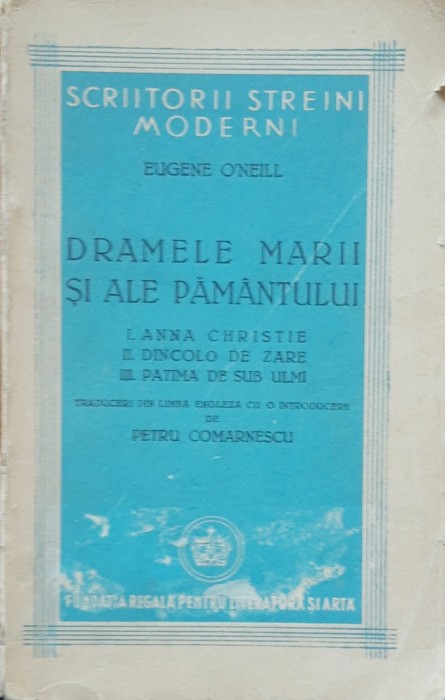 Dramele marii si ale pamantului - Eugen O&#039; Neill
