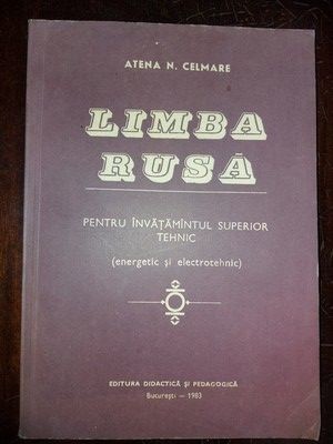 Limba rusa pentru invatamantul superior tehnic energetic si electrotehnic - Atena N. Calmare foto