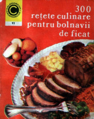 300 retete culinare pentru bolnavii de ficat foto