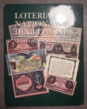 Valeriu R&acirc;peanu (coord.) - Loteria Națională din Rom&acirc;nia: o istorie ilustrată...