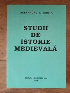 Studii de istorie medievala- Alexandru I. Gonta foto