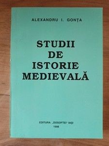 Studii de istorie medievala- Alexandru I. Gonta foto
