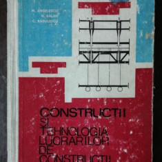 CONSTRUCTII SI TEHNOLOGIA LUCRARILOR DE CONSTRUCTII - M.ANGELESCU /N.BALAN/C.RADULESCU