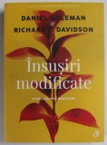 INSUSIRI MODIFICATE de DANIEL COLEMAN si RICHARD DAVIDSON , STIINTA SI ARTA MEDITATIEI , 2018