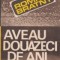 Aveau douazeci de ani