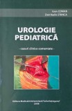 Urologie pediatrica. Cazuri clinice comentate - Ioan Coman, Dan Vasile Stanca