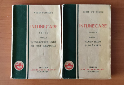 Cezar Petrescu - &amp;Icirc;ntunecare - 2 volume (Ed. Cartea Rom&amp;acirc;nească) foto