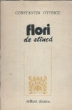 Flori de stanca Constantin Ottescu editura Albatros 1987 carte veche literatura romana clasica