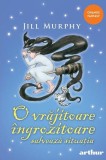 O vrăjitoare &icirc;ngrozitoare salvează situația (Vol. 5) - Jill Murphy