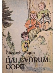 Gheorghe Marin - Hai la drum, copii (Editia: 1988) foto