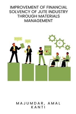 Improvement of financial solvency of jute industry through materials management foto