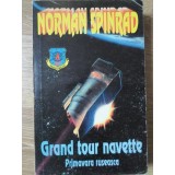 GRAND TOUR NAVETTE. PRIMAVARA RUSEASCA-NORMAN SPINRAD-234451