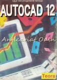 Autocad 12 - Que Development Group, Teora, 1995, 963 pagini, Carte Tehnica Constructii