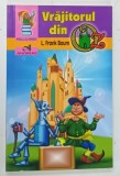 VRAJITORUL DIN OZ de L . FRANK BAUM , 2018