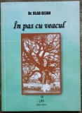 In pas cu veacul - Vlad Bejan// dedicatie si semnatura autor