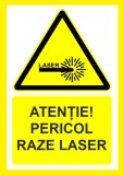 Placute atentie pericol raze laser