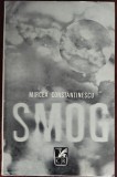 MIRCEA CONSTANTINESCU - SMOG (editia princeps, 1971) [CARTE RETRASA DE PE PIATA]