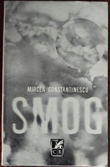 MIRCEA CONSTANTINESCU - SMOG (editia princeps, 1971) [CARTE RETRASA DE PE PIATA]