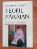 Arhimandrit Teofil Părăian, Cale spre bunătate