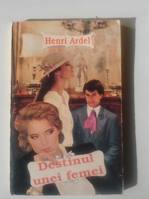 Destinul unei femei - Henri Ardel (5+1)5 foto