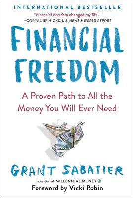 Financial Freedom: A Proven Path to All the Money You Will Ever Need foto