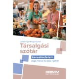 T&aacute;rsalg&aacute;si sz&oacute;t&aacute;r - Kereskedelem - angol, francia &eacute;s orosz nyelven - Leila Finger