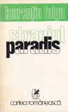 Laurentiu Fulga - Straniul Paradis