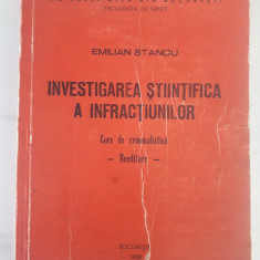 Investigarea stiintifica a infractiunilor - Emilian Stancu / C15G
