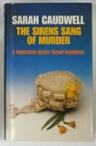 THE SIRENS SANG OF MURDER by SARRAH CAUDWELL , 1989 * TEXT IN LIMBA ENGLEZA