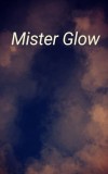 Mister Glow