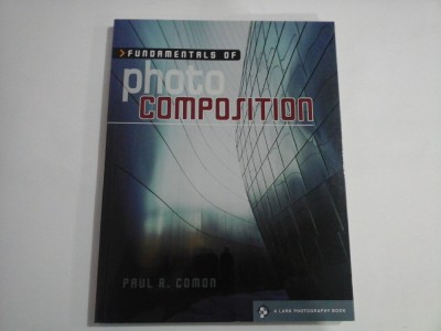 FUNDAMENTALS BY PHOTO COMPOSITION - PAUL R. COMON foto
