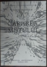 VASILE TIGANESCU - CARAREA MUTULUI (NUVELE) [RADAUTI 2001/ingrij. VASILE PRECOP]