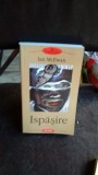 Ispasire - Ian McEwan