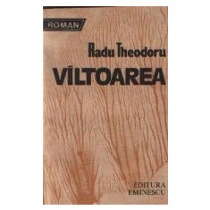 Viltoarea - Biografie de razboi. Biografie de pace, Volumul al IV-lea - Roman