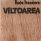 Viltoarea - Biografie de razboi. Biografie de pace, Volumul al IV-lea - Roman