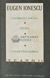 Cumpara ieftin Teatru, vol. 1. Cantareata cheala. Lectia. Scaunele. Ucigas fara simbrie - 1968 - Eugen Ionescu (W259)