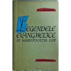 I. A. Kriveliov - Legendele evanghelice si semnificatia lor